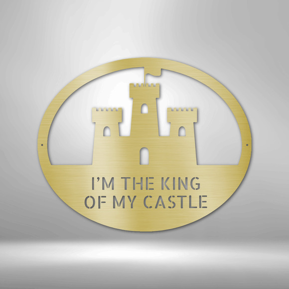 King of the Castle Steel Sign Laser Cut Powder Coated Home & Office Metal Wall D